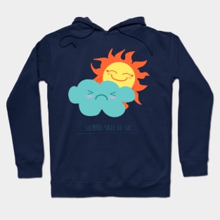 Siempre sale el sol Hoodie